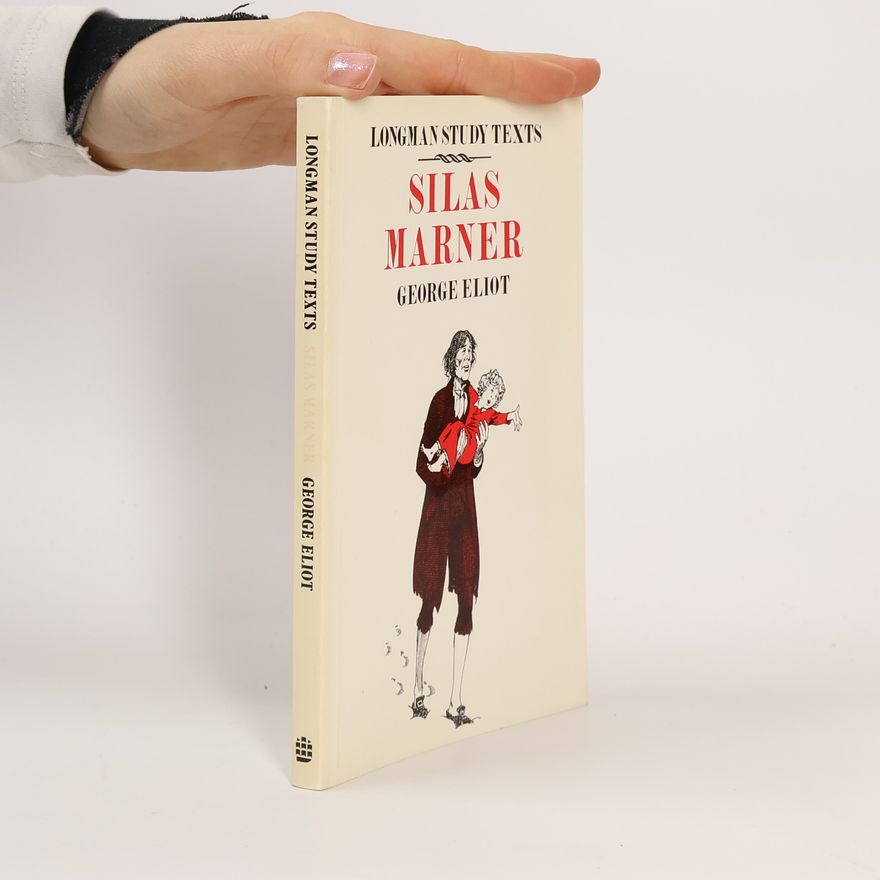 George Eliot Longman Study Texts: Silas Marner