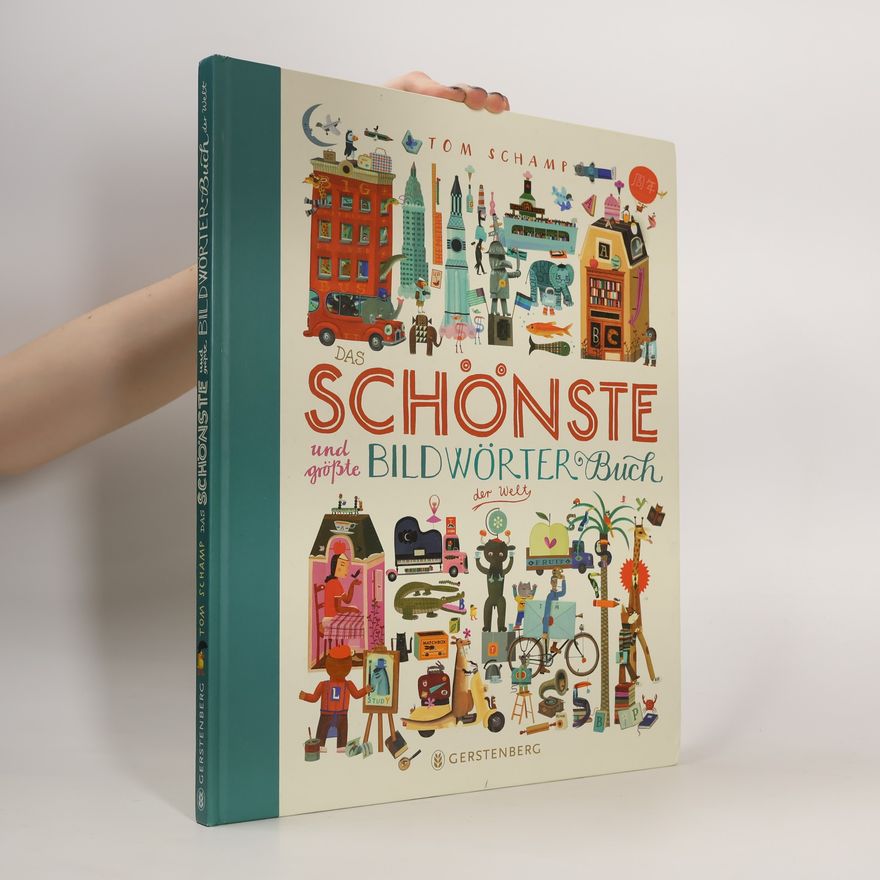 Tom Schamp Das schönste und größte Bildwörterbuch der Welt