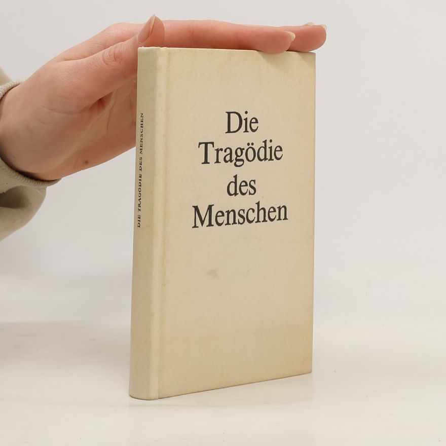 Autorenkollektiv Die Tragödie des Menschen