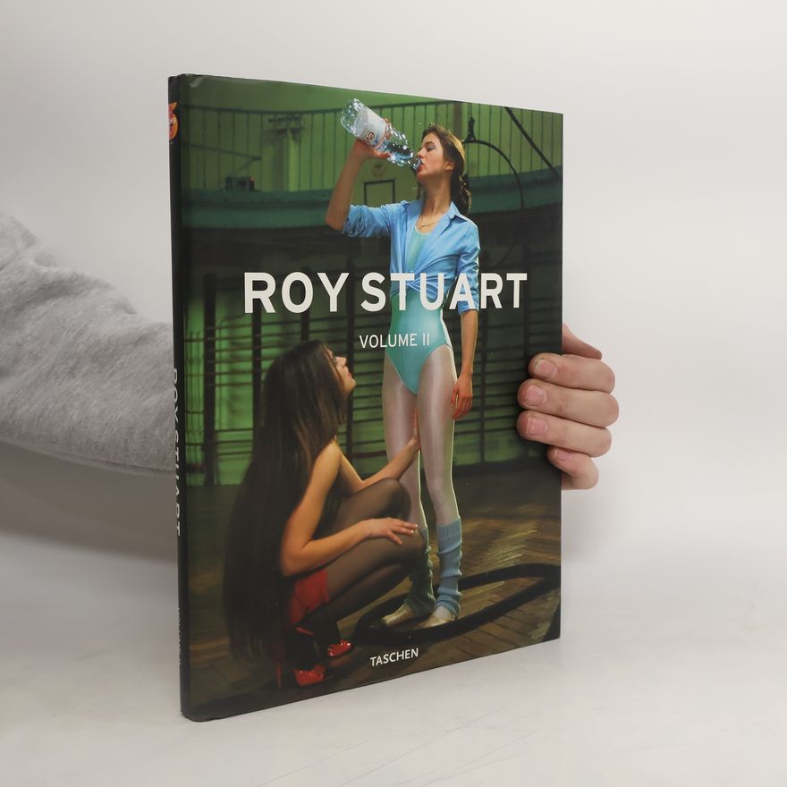 Roy Stuart Roy Stuart: Volume II