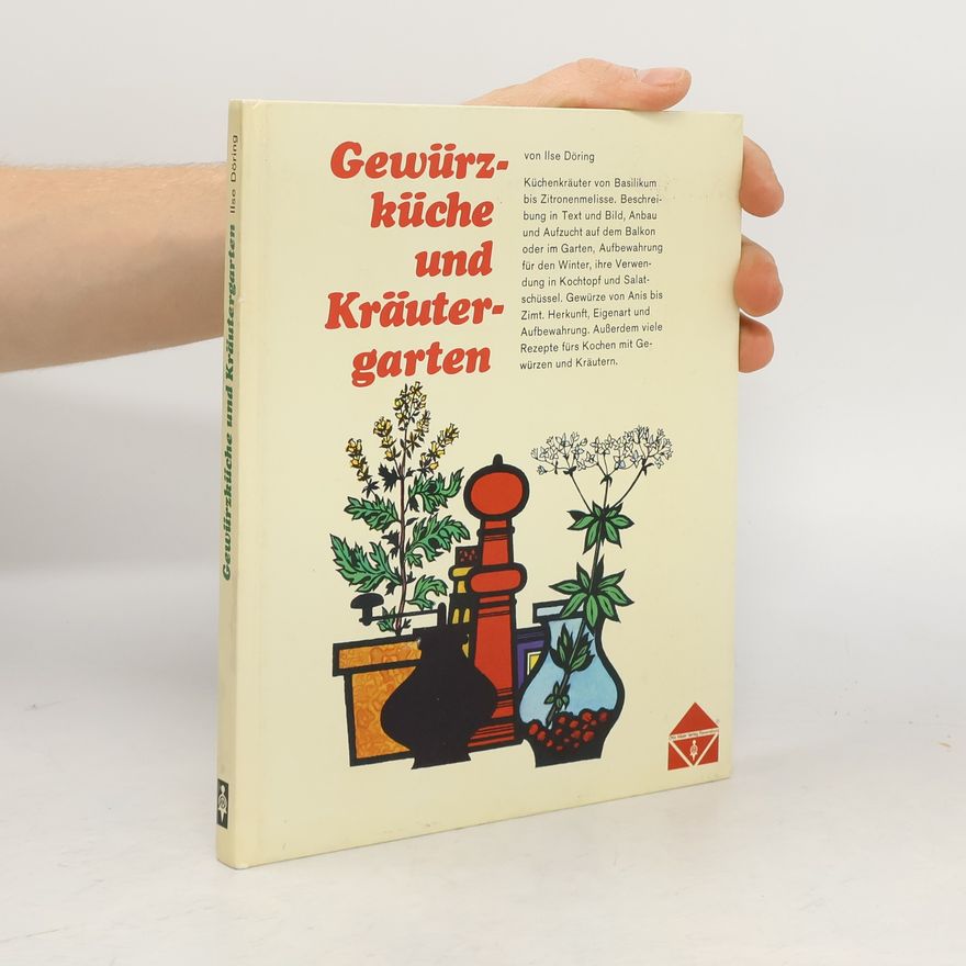 Ilse Döring Gewürzküche und Kräutergarten