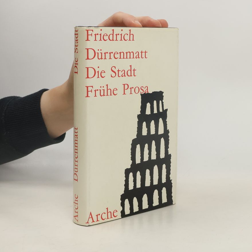 Friedrich Dürrenmatt Die Stadt