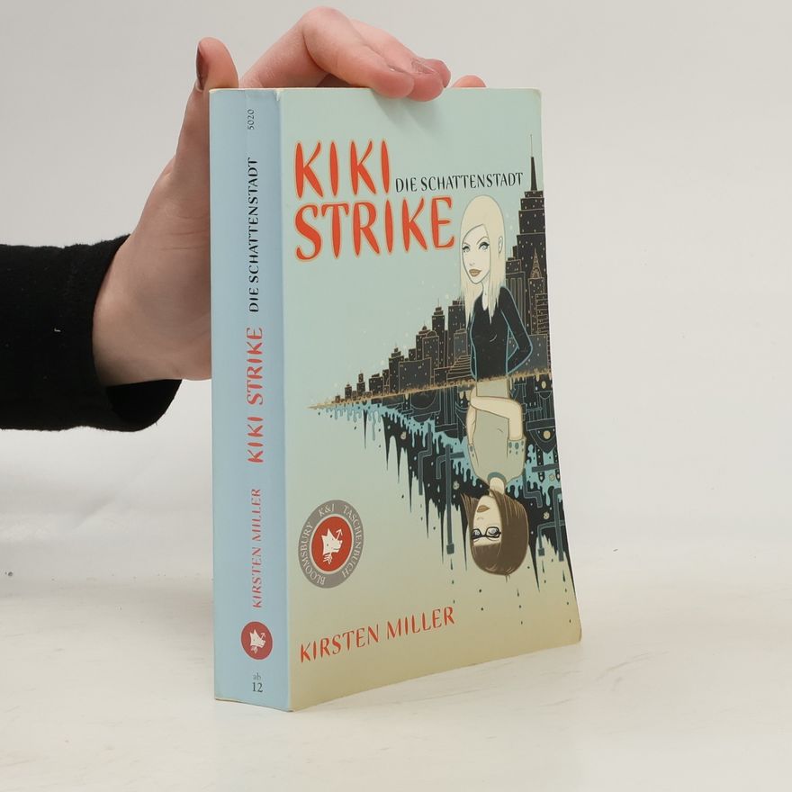 Kirsten Miller Kiki Strike