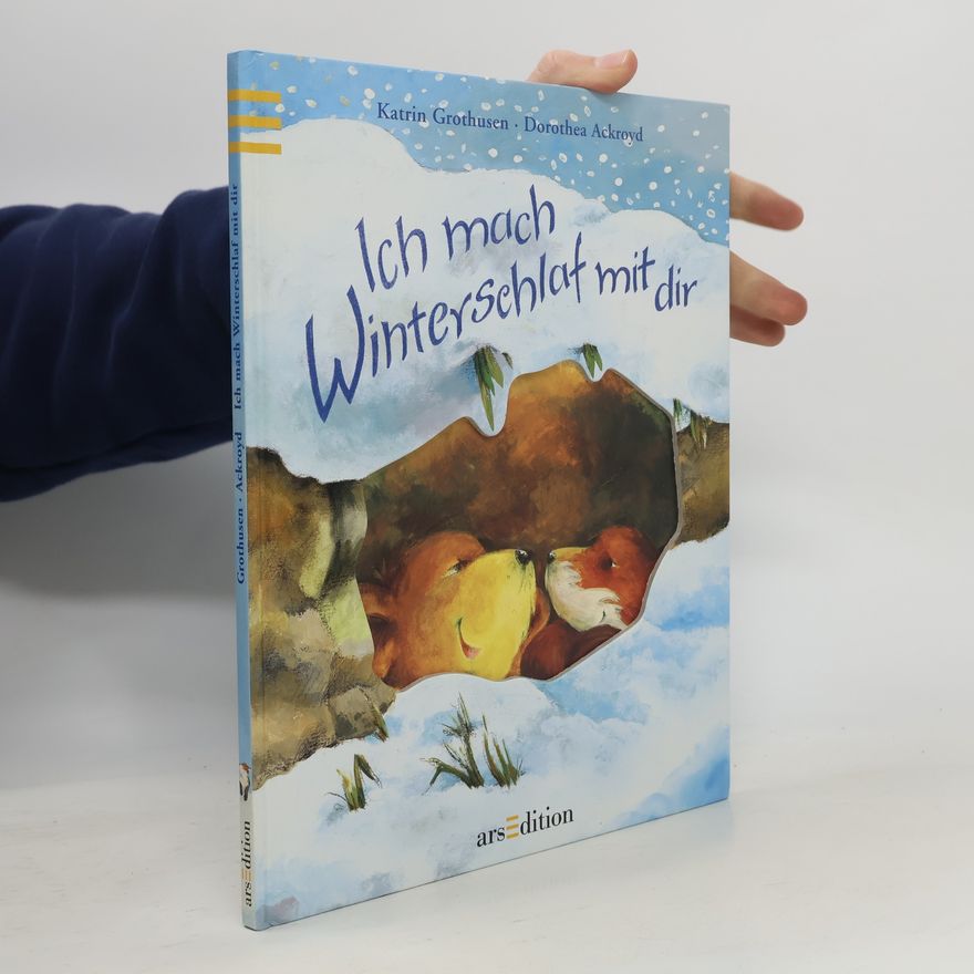 Katrin Grothusen Ich mach Winterschlaf mit dir