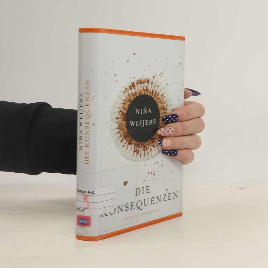 Niña Weijers Die Konsequenzen
