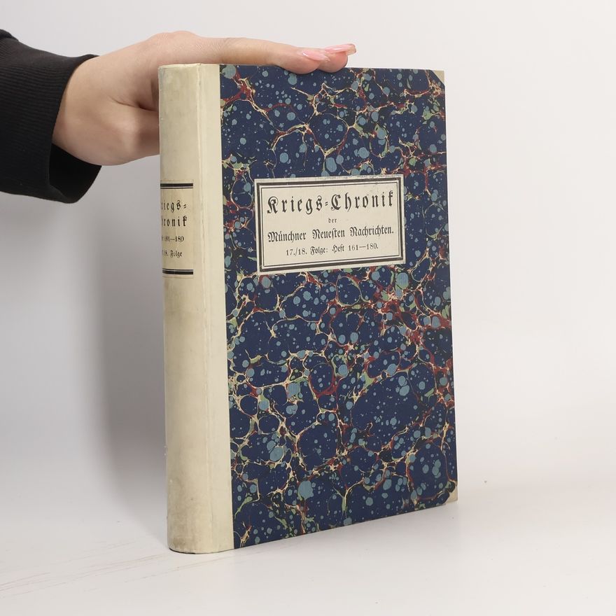Autorenkollektiv Kriegs-Chronik der Münchner Neuesten Nachrichten
