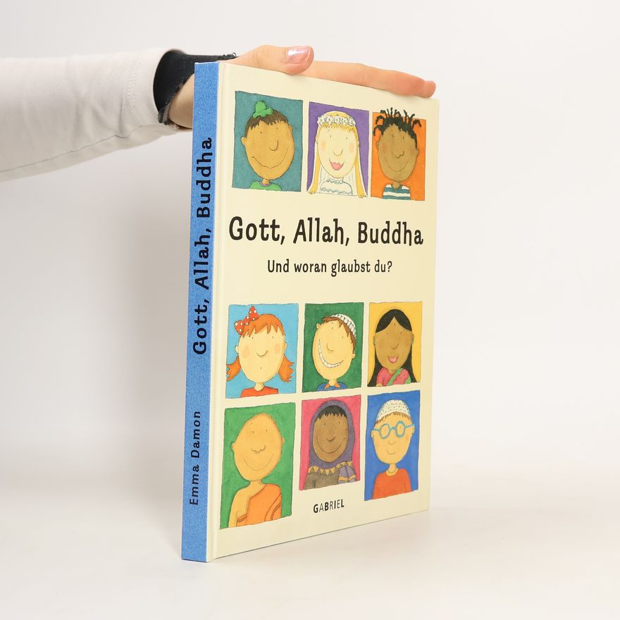 Emma Damon Gott, Allah, Buddha und woran glaubst du?