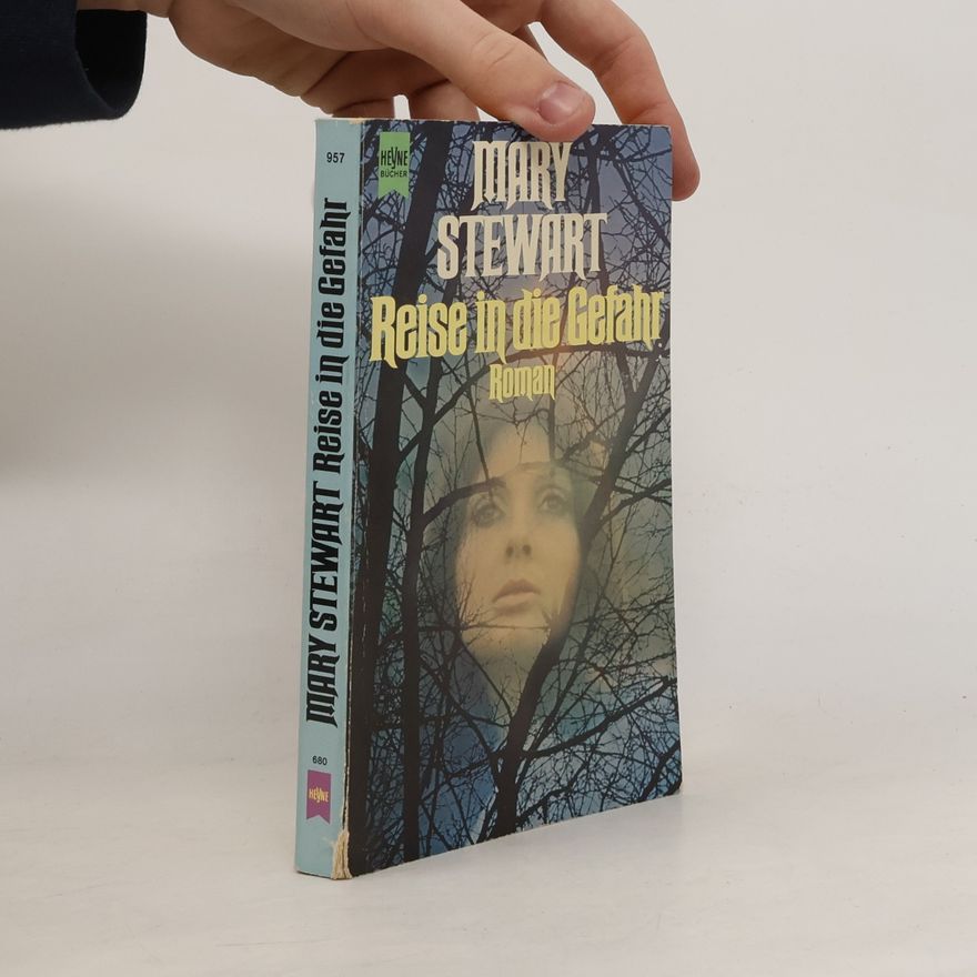 Mary Stewart Reise in die Gefahr