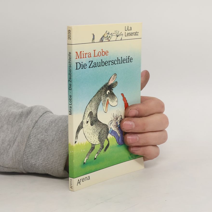 Mira Lobe Die Zauberschleife
