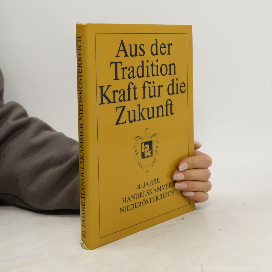 Collectif d'auteurs Aus der Tradition Kraft für die Zukunft