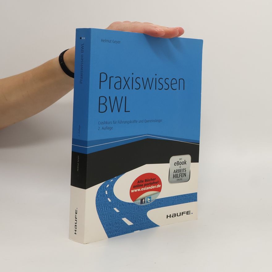 Helmut Geyer Praxiswissen BWL - inkl. Arbeitshilfen online