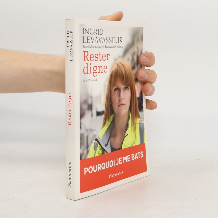 Ingrid Levavasseur Rester digne