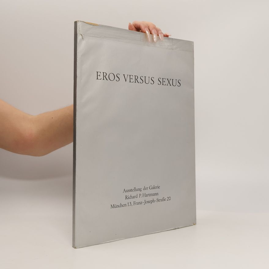 Richard P. Hartmann Eros versus Sexus