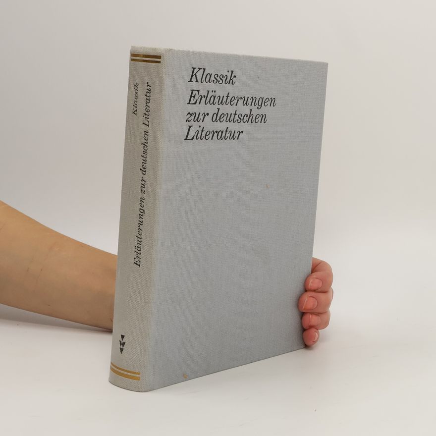 Kolektiv autorů Klassik. Erläuterungen zur deutschen Literatur