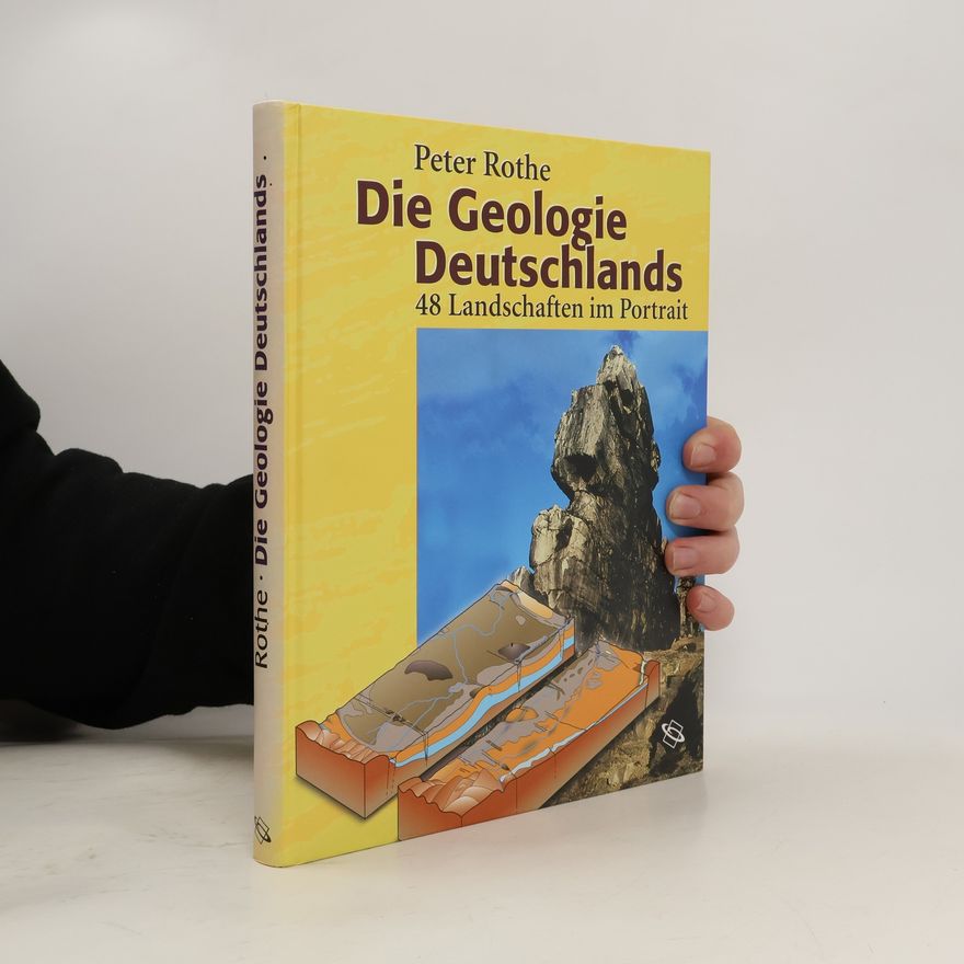 Peter Rothe Die Geologie Deutschlands