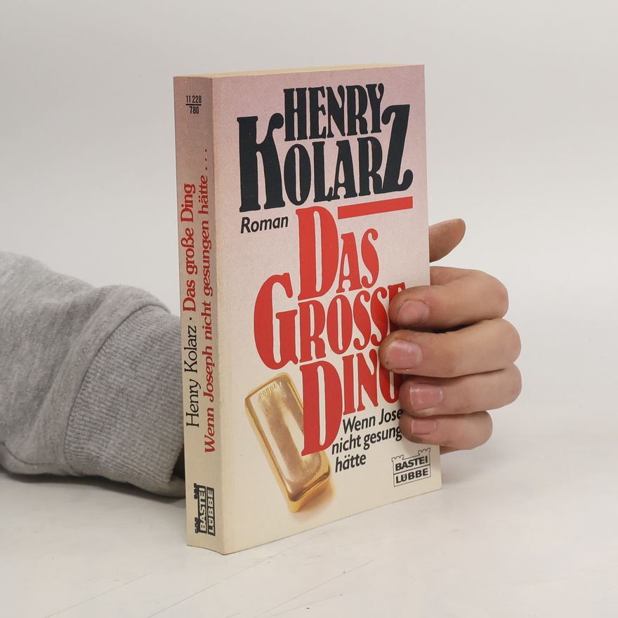 Henry Kolarz Das grosse Ding