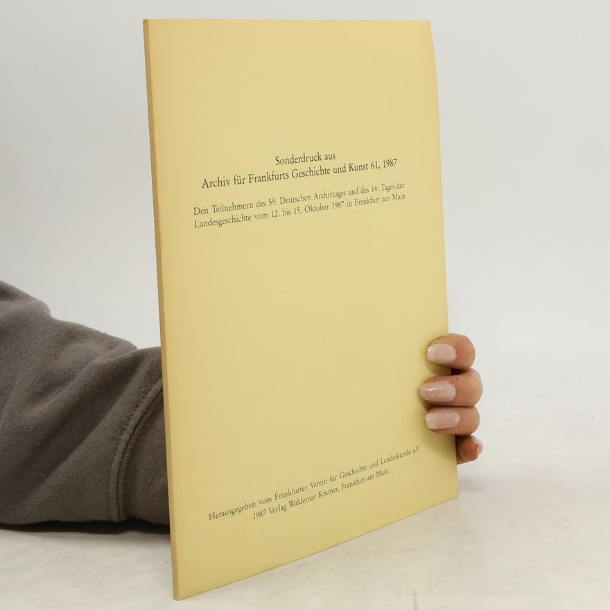 Autorenkollektiv Sonderdruck aus Archiv für Frankfurts Geschichte und Kunst 61, 1987