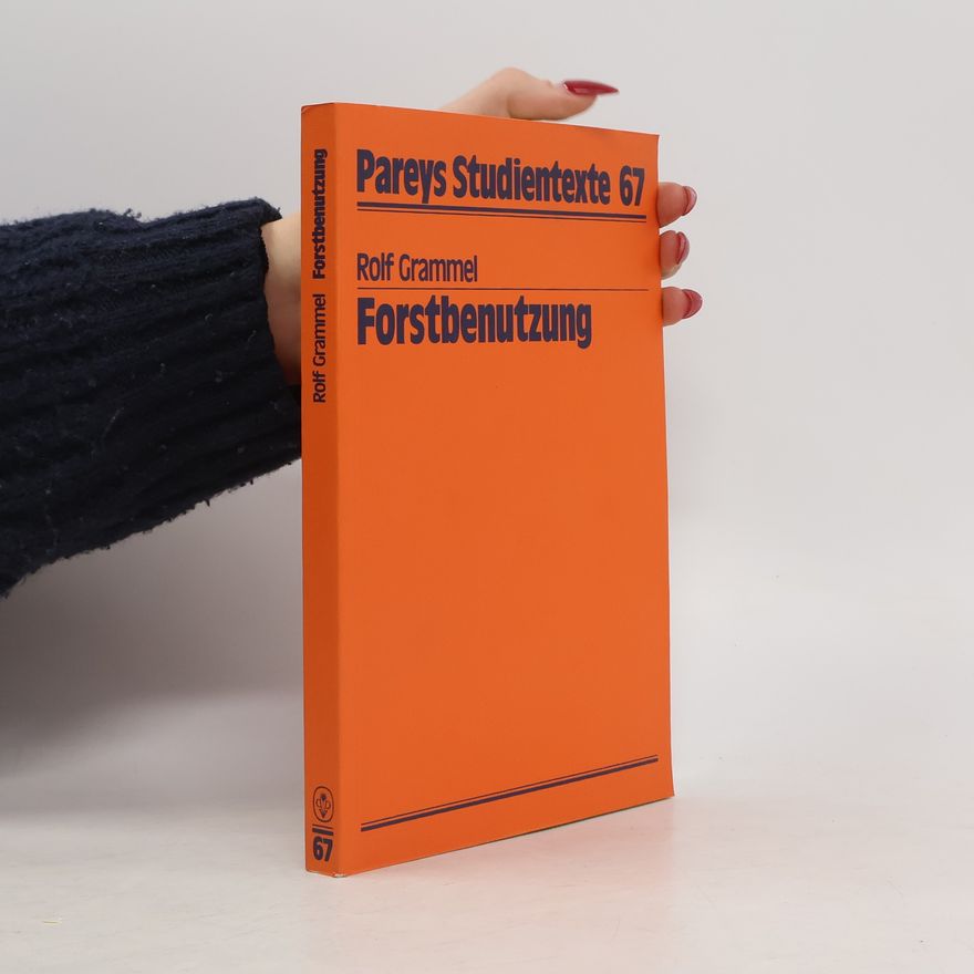 Rolf Grammel Forstbenutzung