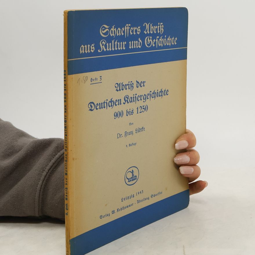 Franz Lüdtke Abritz der Deutschen Raisergeschichte 900 bis 1250