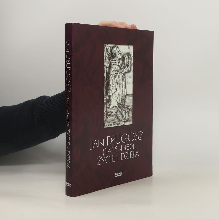 Marek Daniel Kowalski Jan Długosz (1415-1480)