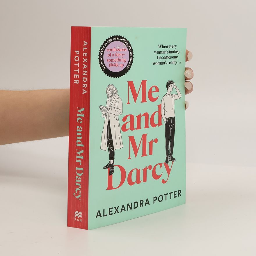 Alexandra Potter Me and Mr. Darcy