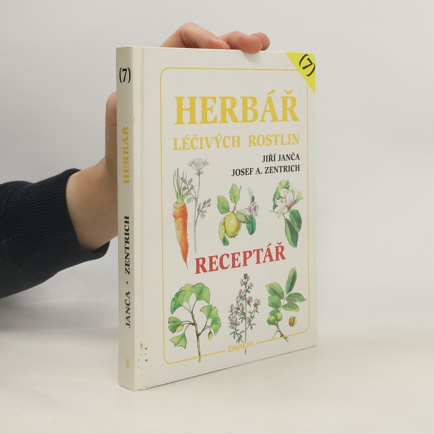 Jiří Janča Herbář léčivých rostlin 7. Receptář