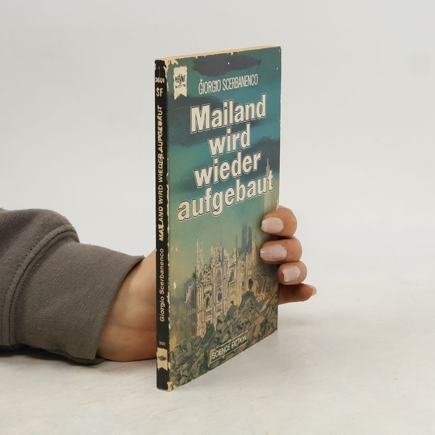 Giorgio Scerbanenco Mailand wird wieder aufgebaut
