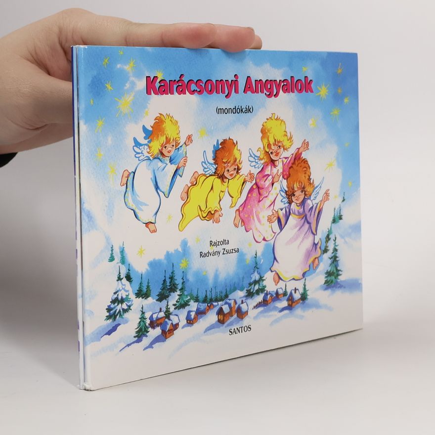 Zsuzsa Radvány Karácsonyi angyalok - Mondókák