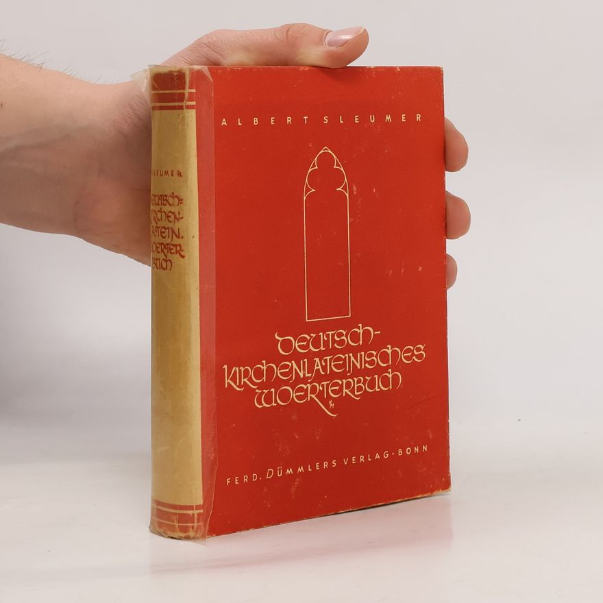 Albert Sleumer Deutsch-kirchenlateinisches Wörterbuch