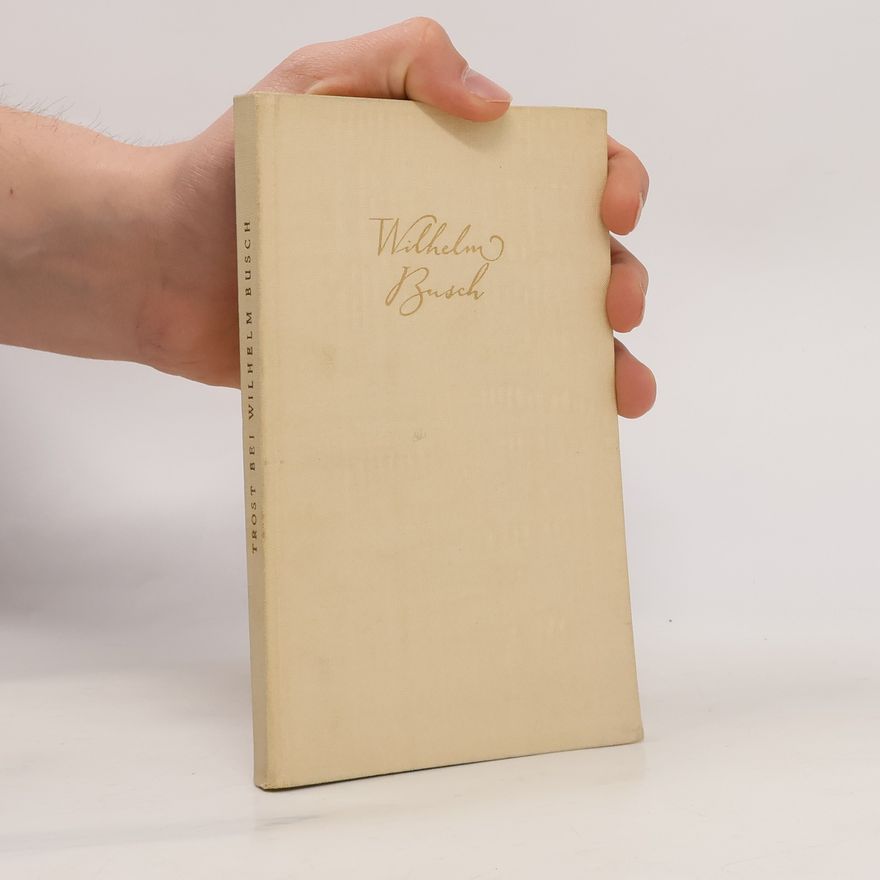 Autorenkollektiv Trost bei Wilhelm Busch