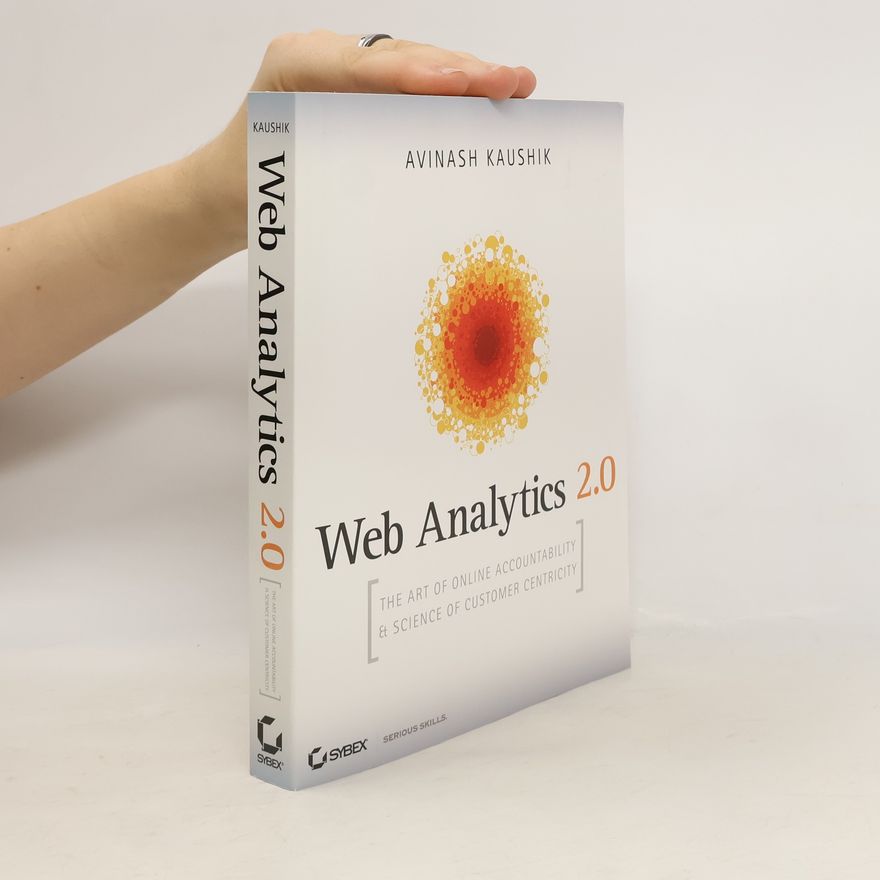 Avinash Kaushik Web Analytics 2.0