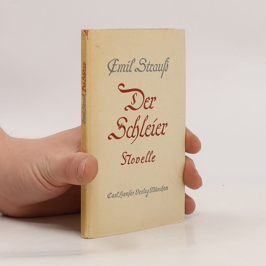 Emil Strauß Der Schleier