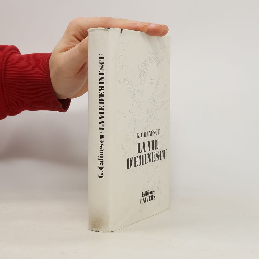 George Călinescu La vie d'Eminescu