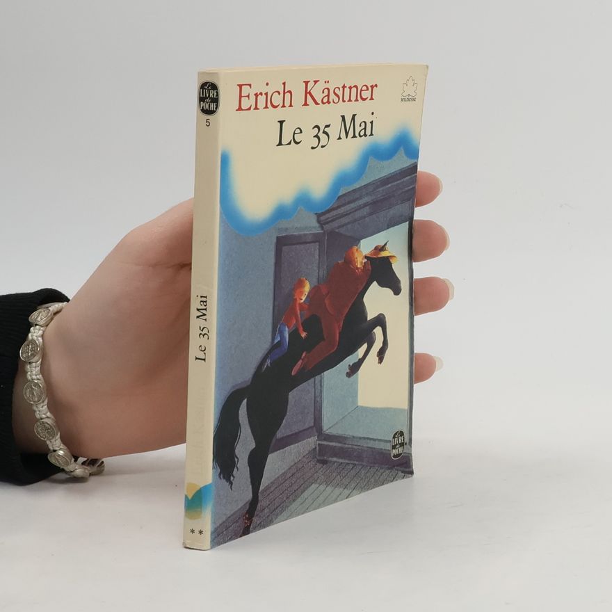 Erich Kästner Le 35 mai