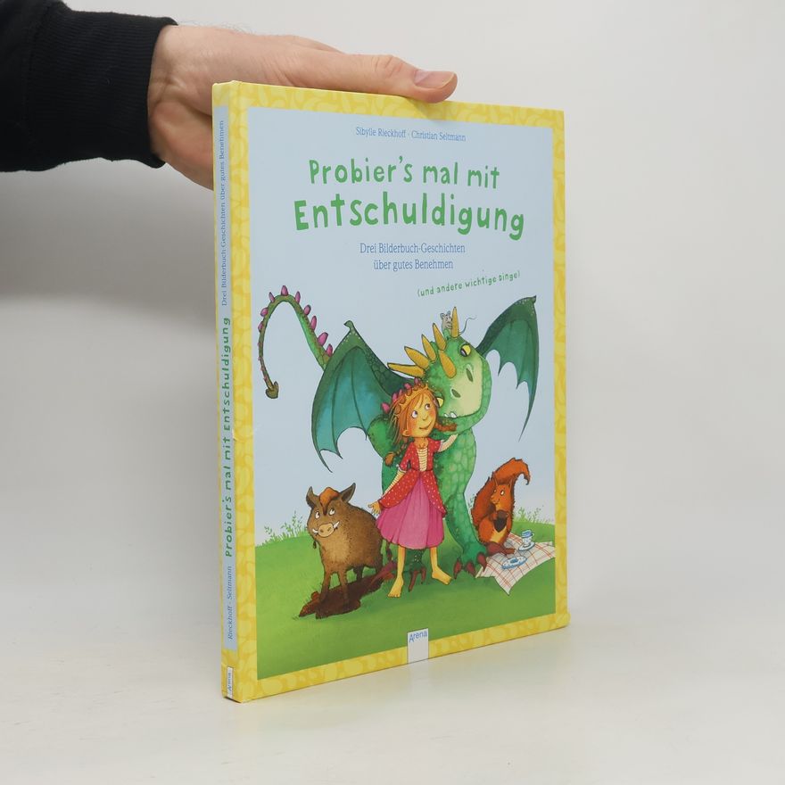 Sibylle Rieckhoff Probier's mal mit Entschuldigung!