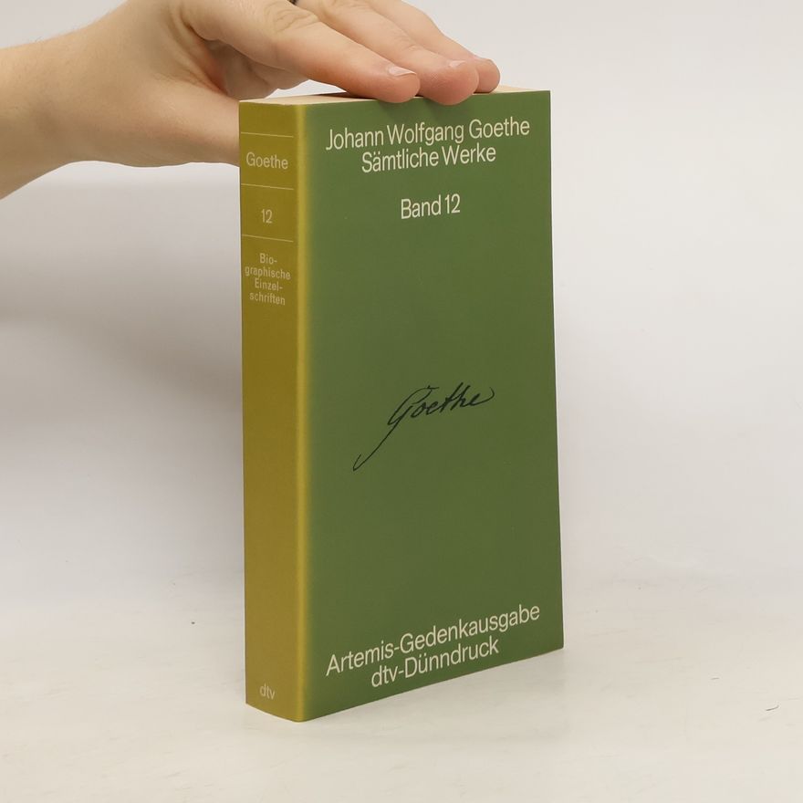 Johann Wolfgang von Goethe Sämtliche werke 12