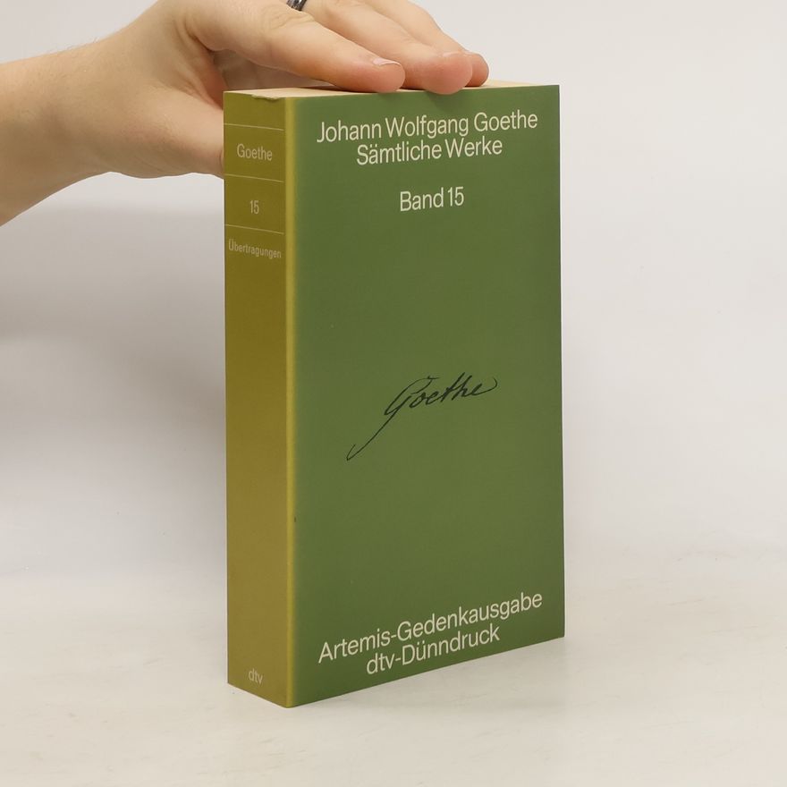Johann Wolfgang von Goethe Sämtliche Werke 15