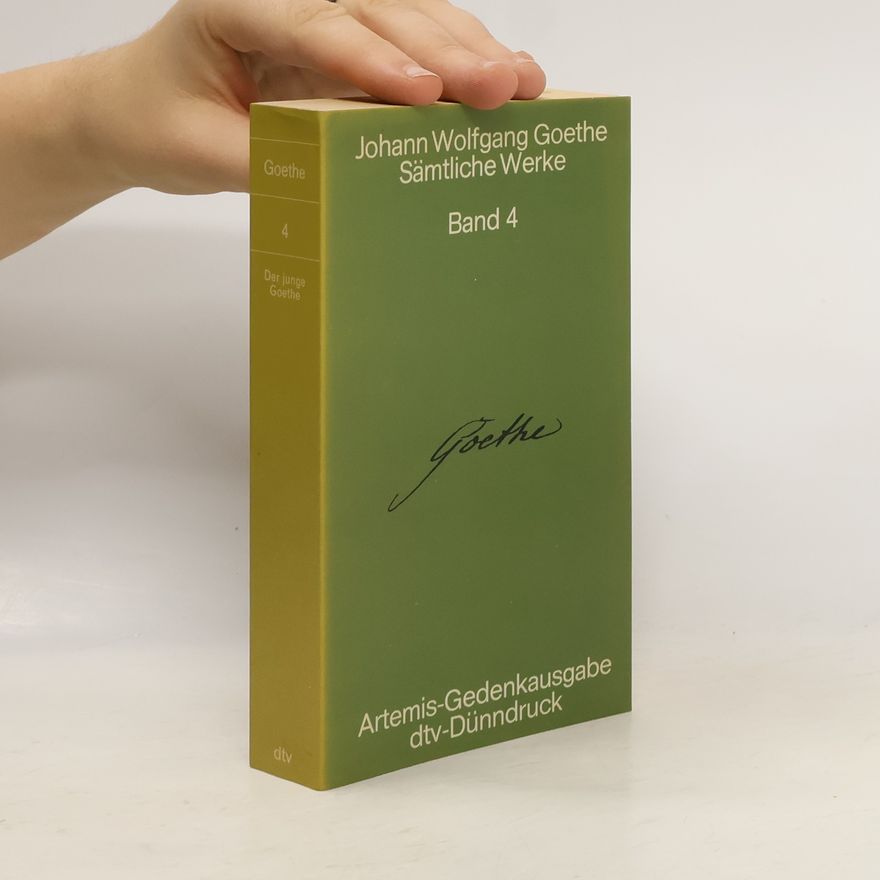 Johann Wolfgang von Goethe Sämtliche Werke. Band 4