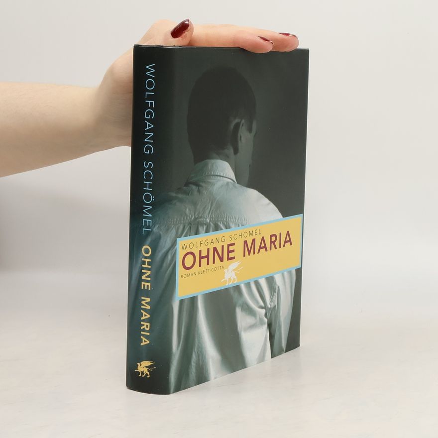Wolfgang Schömel Ohne Maria