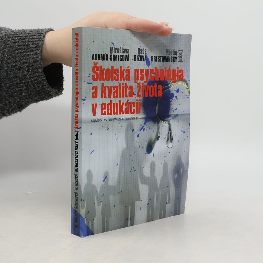 Nada Bizová Školská psychológia a kvalita života v edukácii