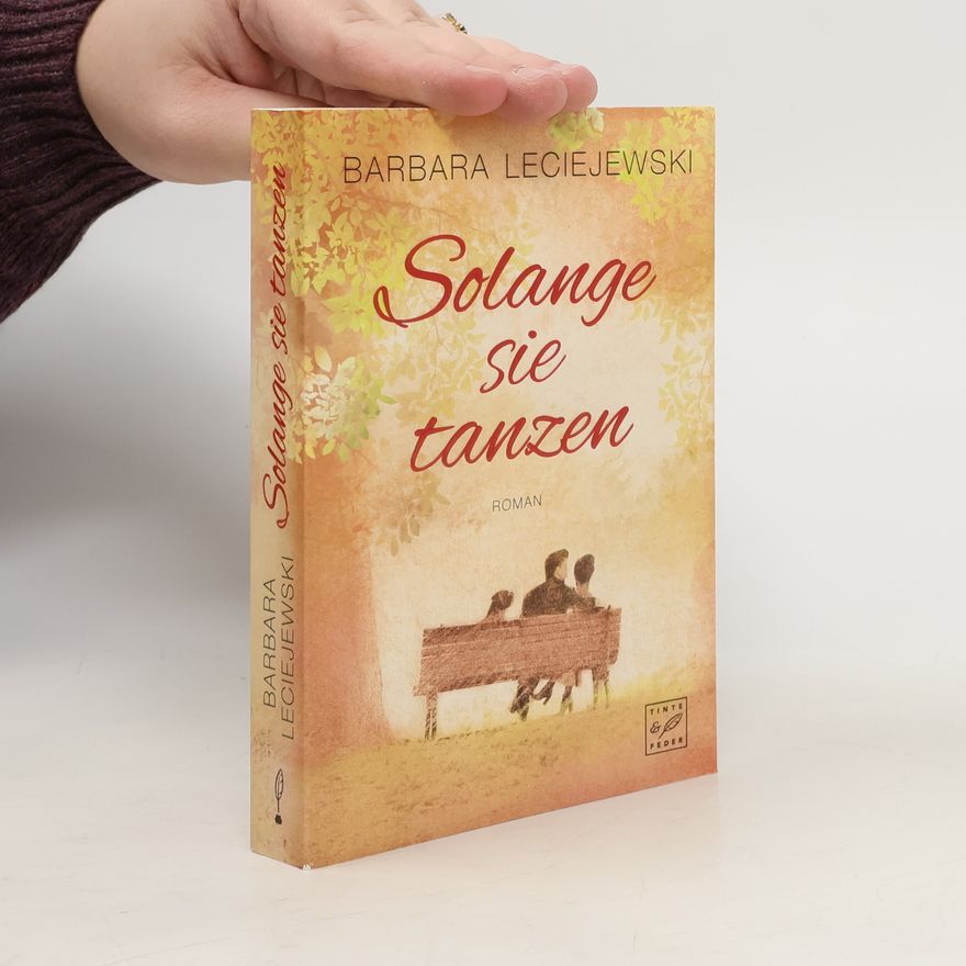 Barbara Leciejewski Solange sie tanzen