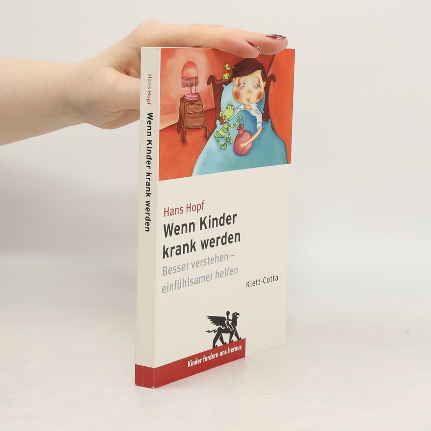 Hans Hopf Wenn Kinder krank werden