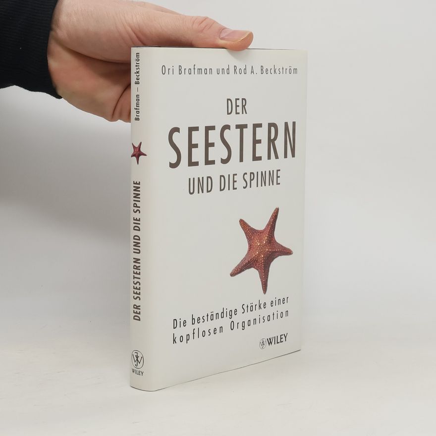 Ori Brafman Der Seestern und die Spinne
