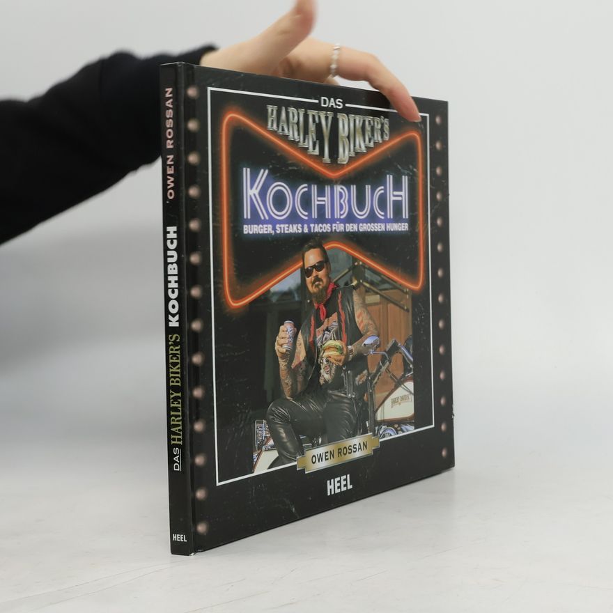 Owen Rossan Das Harley-Bikers-Kochbuch