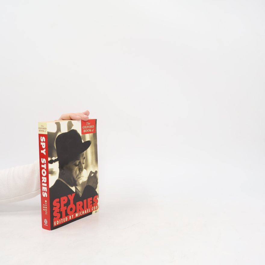 Cox Michael The Oxford Book of Spy Stories
