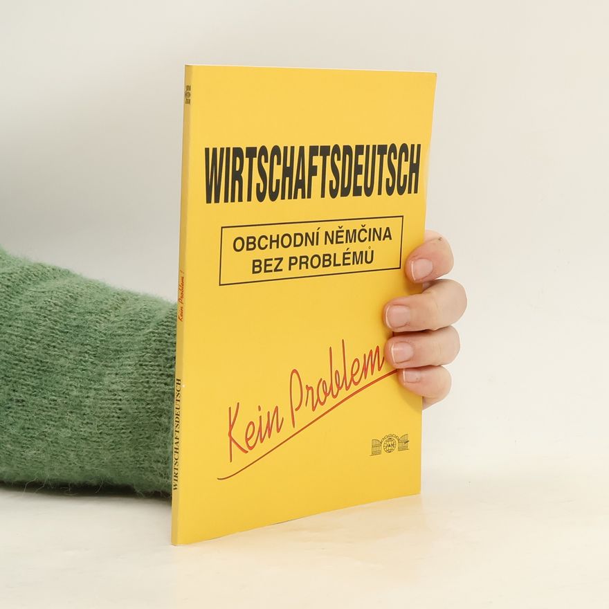 Kolektiv autorů Wirtschaftsdeutsch, kein Problem!