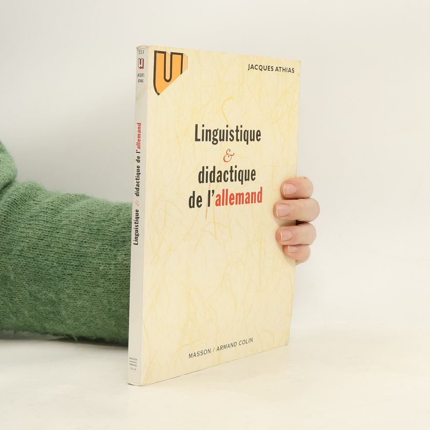Jacques Athias Linguistique et didactique de l'allemand