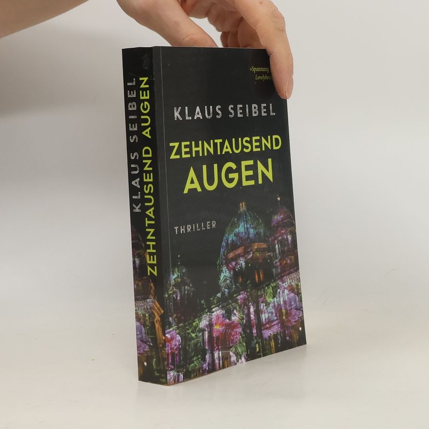 Klaus Seibel Zehntausend Augen