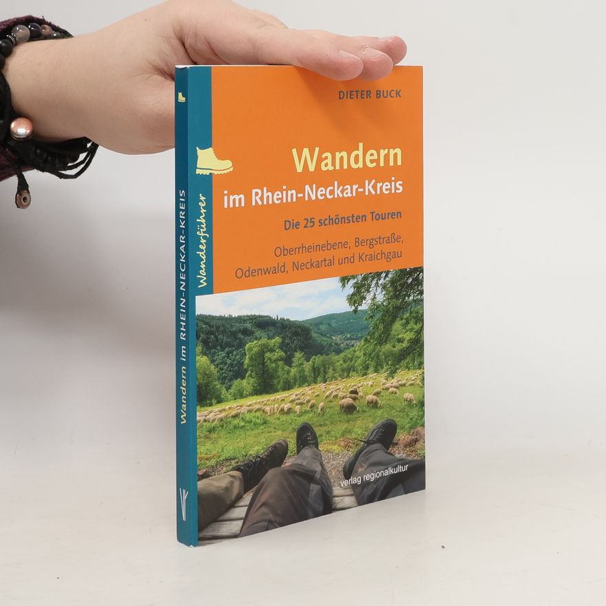 Dieter Buck Wandern im Rhein-Neckar-Kreis