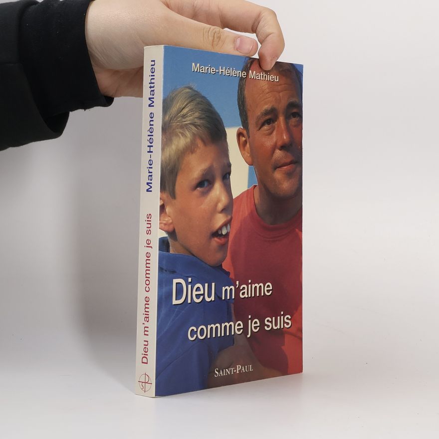 Marie-Hélène Mathieu Dieu m'aime comme je suis
